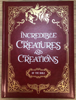 Incredible Creatures and Creations of the Bible by Thomas Nelson [Hardcover, Thomas Nelson, ©2018]